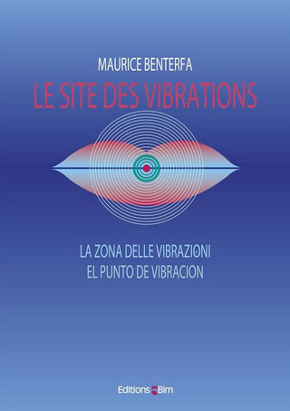Maurice Benterfa - Le site des vibrations