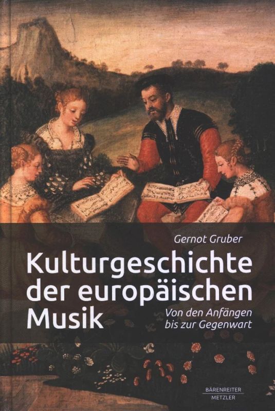Gernot Gruber - Kulturgeschichte der europäischen Musik