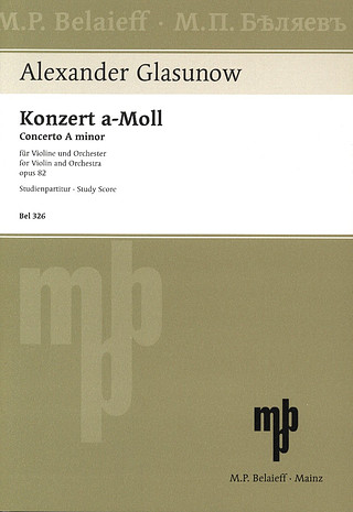 Alexander Glasunow - Violinkonzert  a-Moll op. 82 (1905)