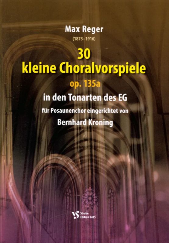 Max Reger - 30 kleine Choralvorspiele op. 135a