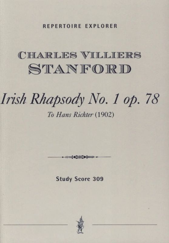 Charles Villiers Stanford: Irish Rhapsody Nr. 1 d-Moll op. 78