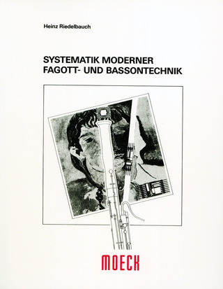 Heinz Riedelbauch: Systematik moderner Fagott- und Bassontechnik