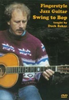 Duck Baker - Fingerstyle Jazz Guitar – Swing to Bop