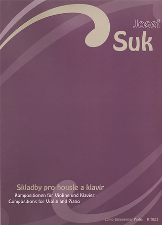 Josef Suk - Skladby pro housle a klavír