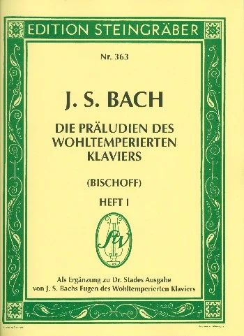 Johann Sebastian Bach - Die Präludien des Wohltemperierten Klaviers Heft 1