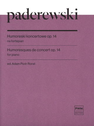 Ignacy Jan Paderewski - Humoresques de concert op. 14