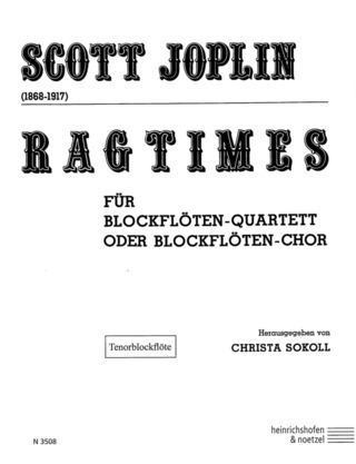 Scott Joplin: Ragtimes für Blockflöten-Quartett oder Blockflöten-Chor
