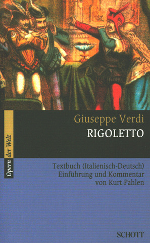 Giuseppe Verdi y otros. - Rigoletto – Libretto