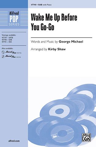 George Michael - Wake Me Up Before You Go-Go SAB