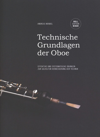 Andreas Mendel - Technische Grundlagen der Oboe
