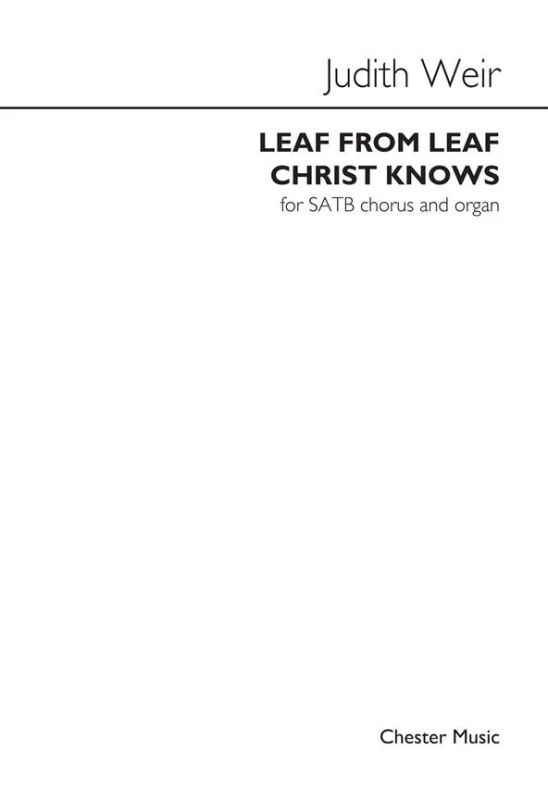 Judith Weir - Leaf from Leaf Christ Knows