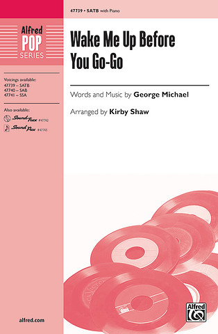 George Michael - Wake Me Up Before You Go-Go SATB