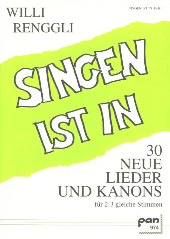 Renggli W. - Singen Ist In 1 - 30 Neue Lieder + Kanons