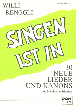 Renggli W.: Singen Ist In 1 - 30 Neue Lieder + Kanons