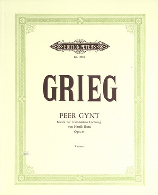 Edvard Grieg - Edvard Grieg Gesamtausgabe, Band 18: Dramatische Musik