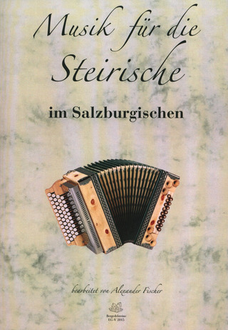 Franz Egger - Musik für die Steirische - im Salzburgischen