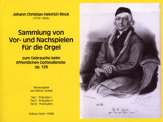 Johann Christian Heinrich Rinck: Sammlung von Vor- und Nachspielen op. 129