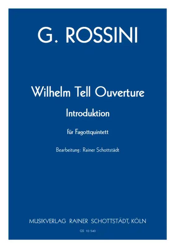 Gioachino Rossini - Wilhelm Tell Ouverture – Introduktion