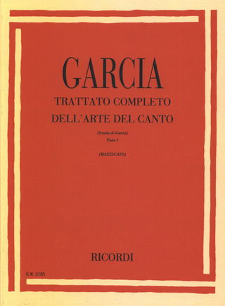 Manuel García: Trattato Completo dell'Arte del Canto 1