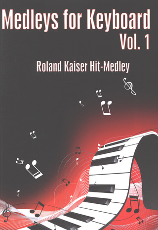 Roland Kaiser - Medleys for Keyboard 1 – Roland Kaiser Hit–Medley