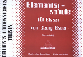 Georg Bauer - Elementarschule für Bläser