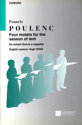 Francis Poulenc: 4 Motets For The Saeson Of Lent Choeur (VX-Mx)
