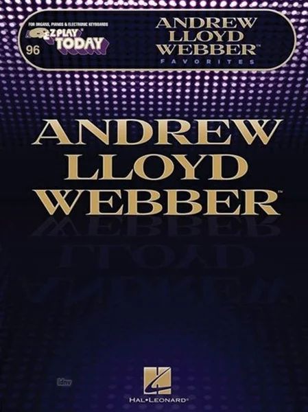 Andrew Lloyd Webber - E-Z Play Today 246: Andrew Lloyd Webber Favourites