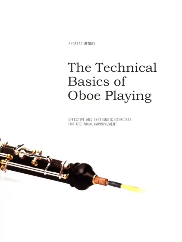 Andreas Mendel - The technical basics of Oboe playing