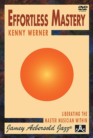 Kenny Werner - Effortless Mastery
