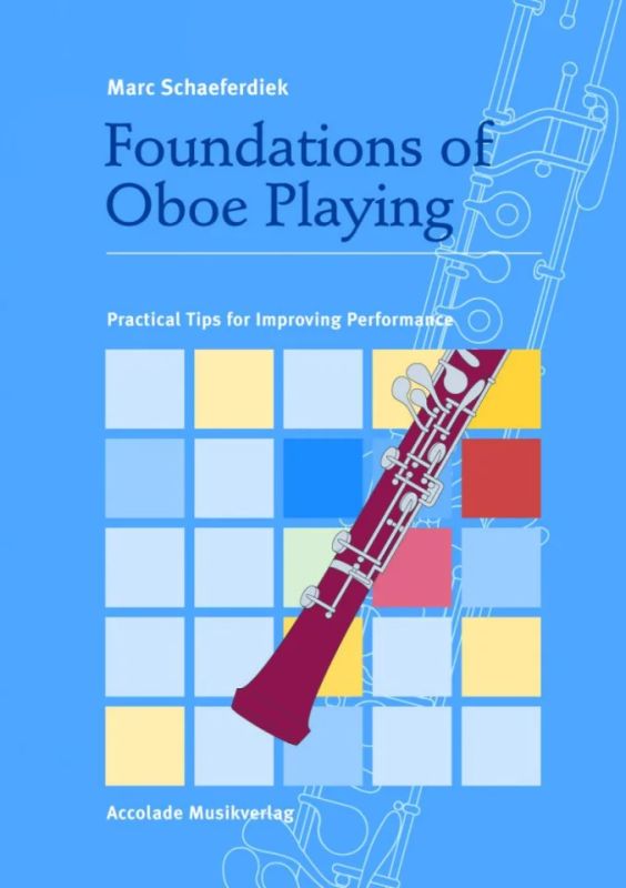 Marc Schaeferdiek - Foundations of Oboe Playing