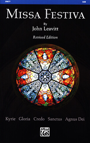 John Leavitt - Missa Festiva