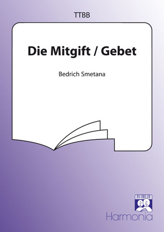 Bedřich Smetana - Die Mitgift/Gebet