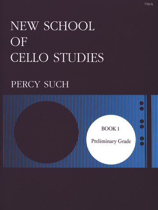 Percy Such - New School of Cello Studies 1
