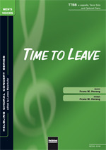 Herzog Franz M. - Time to Leave TTBB und Tenor-Solo a cappella oder Klavierbegleitung ad lib.