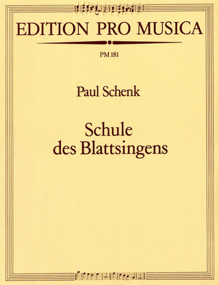 Schenk, Paul: Schule des Blattsingens