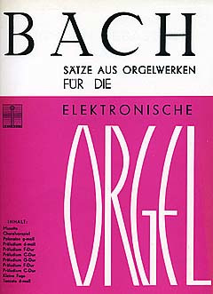 Johann Sebastian Bach - Saetze Aus Orgelwerken 1