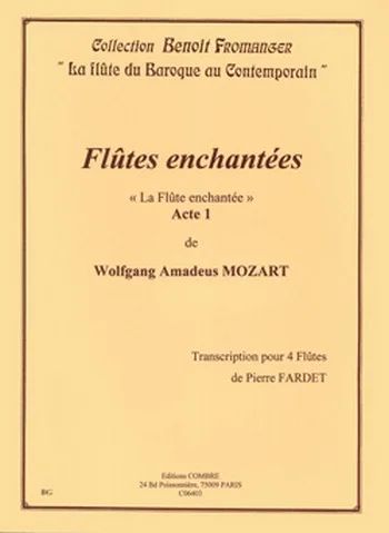Wolfgang Amadeus Mozart - Flûtes enchantées acte 1