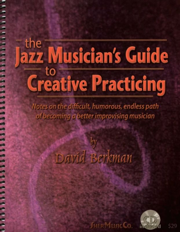 David Berkman - The Jazz Musician's Guide to Creative Practicing (0)