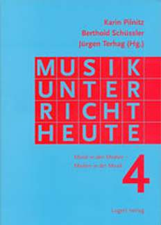 Pilnitz Karin + Schuessler Berthold + Terhag Juergen - Musikunterricht Heute 4 (Musik In Den Medien - Medien In Der