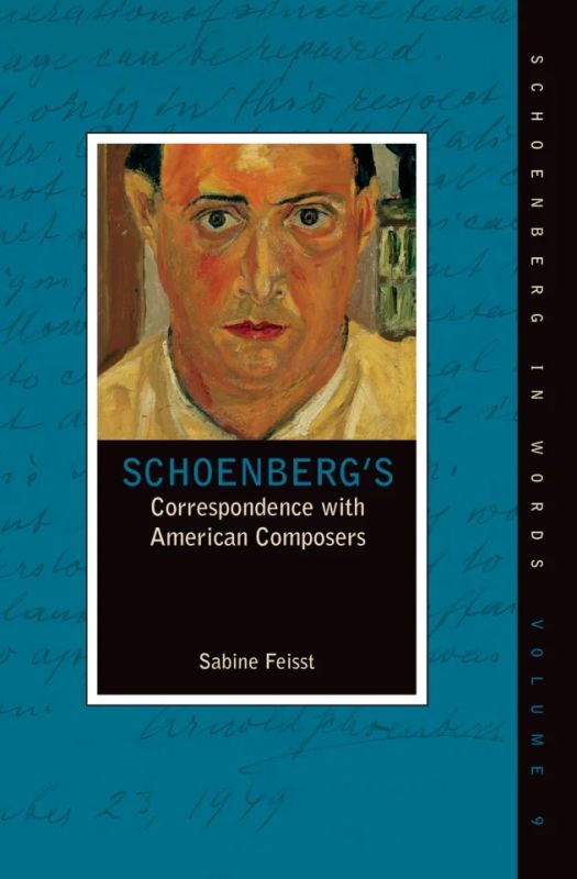 Arnold Schönberg - Schoenberg's Correspondence with American Composer