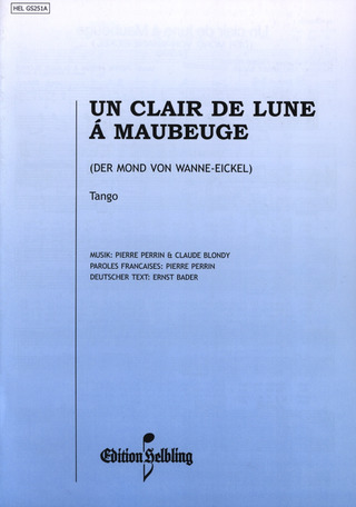 Pierre Perrinet al. - Un Clair de Lune à Maubeuge (Der Mond von Wanne-Eickel)