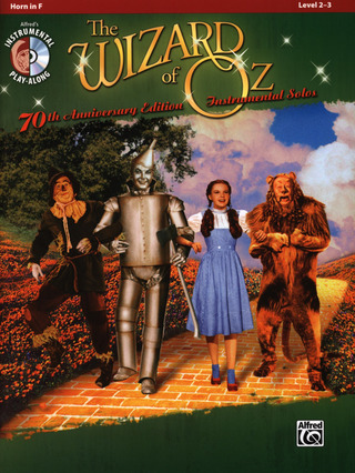 Harold Arlen: The Wizard Of Oz - 70th Anniversary Instrumental Solos (Horn In F)