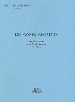 Olivier Messiaen - Les Corps Glorieux 1