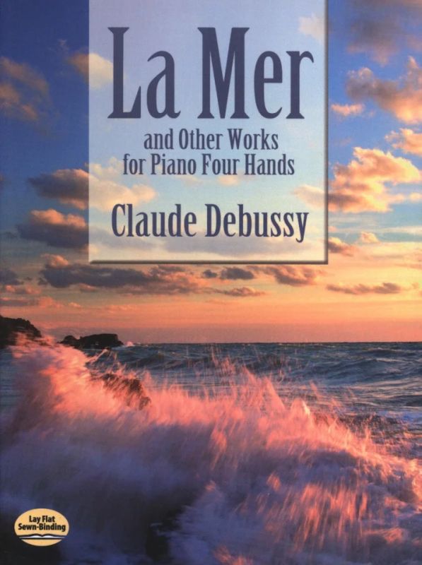 Claude Debussy - La Mer And Other Works For Piano Four Hands