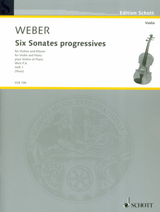 Carl Maria von Weber: Six Sonates progressives WeV P.6