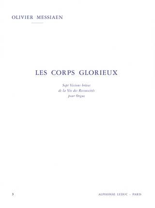 O. Messiaen - Olivier Messiaen: Les Corps Glorieux - Vol. 3