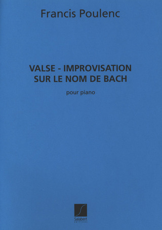 Francis Poulenc - Valse-Improvisation Sur Le Nom De Bach Pour Piano