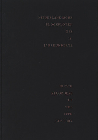 Rob van Acht et al.: Dutch Recorders of the 18th century