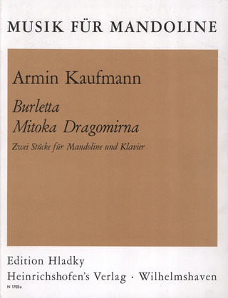 Armin Kaufmann - Zwei Sücke für Mandoline (Burletta, Mitoka Dragomirna)