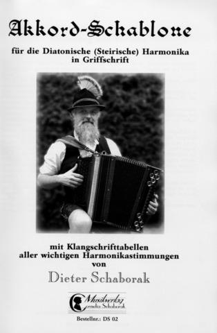 Dieter Schaborak - Akkord-Schablone für die Diatonische (Steirische) Harmonika in Griffschrift